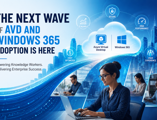 The Next Wave of AVD and Windows 365 Adoption Is Here